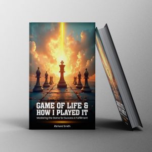 Game of Life and How I Played It: <span style="font-size:15px;">Mastering the Game for Success and Fulfillment